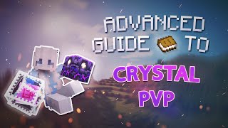 119 Advanced Minecraft Crystal PvP Guide [upl. by Missy]