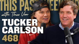 Tucker Carlson  This Past Weekend w Theo Von 468 [upl. by Akissej]