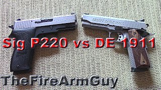 Sig Sauer P220 vs Desert Eagle 1911C  TheFireArmGuy [upl. by Eachern959]