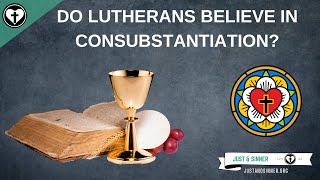 Do Lutherans Believe in Consubstantiation [upl. by Bohner25]