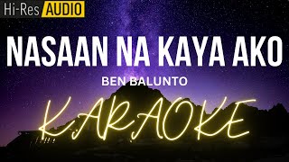 Nasaan Na Kaya Ako Karaoke  MinusOne  Instrumental [upl. by Eglanteen]