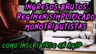 COMO INSCRIBIRSE EN AGIP IIBB REGIMEN SIMPLIFICADO MONOTRIBUTO ALTA ISIB INGRESOS BRUTOS CABA [upl. by Peery]