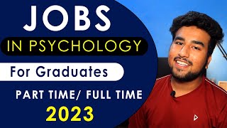 JOBS For Graduates in Psychology Parttime and Fulltime [upl. by Bertha]