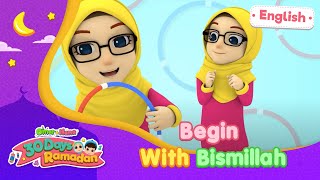 Begin With Bismillah  30 Days Ramadan  Omar amp Hana English [upl. by Hsepid]