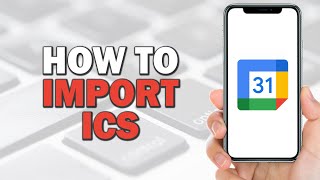 How To Import Ics into Google Calendar Easiest Way​​​​​​​ [upl. by Alol703]