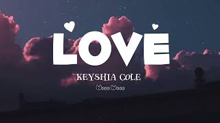 Keyshia Cole  Love Lyrics [upl. by Aisats]