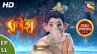 Vighnaharta Ganesh  विघ्नहर्ता गणेश  Ep 51  Full Episode  31st October 2017 [upl. by Kariv299]