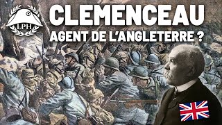 Clemenceau un agent britannique  – Les grands traîtres  La Petite Histoire  TVL [upl. by Collyer]