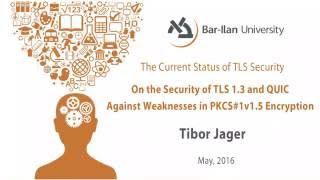 On the Security of TLS 13 and QUIC Against Weaknesses in PKCS1 v 15 Encryption Dr Tibor Jager [upl. by Irep]