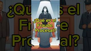 Fraude Procesal [upl. by Filia]