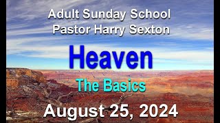 08 25 2024 Adult Sunday School Harry Sexton [upl. by Loni134]