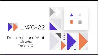 LIWC22 Tutorial 3 Word frequencies and word clouds [upl. by Genia]