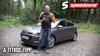 Speedzonehasznált teszt Hyundai i20 A titkos tipp [upl. by Birecree]