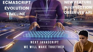 8 Project ECMAScript Evolution Timeline New feature  Intersection Observer API javascript [upl. by Arehc148]