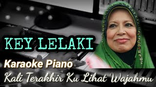 Kali Terakhir Ku Lihat Wajahmu  Uji Rashid  KaraokeMinus One Piano Version Key LELAKI [upl. by Fawn]