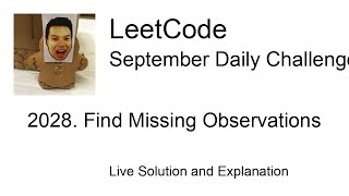 2028 Find Missing Observations  Day 530 Leetcode September Challenge [upl. by Bikales]