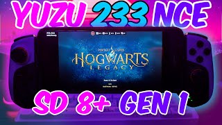 Yuzu Emulator Android Hogwarts Legacy  Snapdragon 8 Gen 1  ROG6  JK02  YUZU NCE 233 [upl. by Velleman]