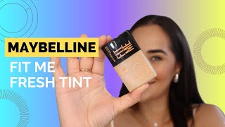 RESEÑA DE LA MAYBELLINE FIT ME FRESH TINT  CARLA CALVO [upl. by Askari295]