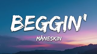 Måneskin  Beggin Lyrics [upl. by Martainn]