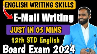 E  MAIL WRITING  ENGLISH WRITING SKILLS  12th STD ENGLISH  BOARD EXAM 2024  PRADEEP GIRI SIR [upl. by Gignac901]