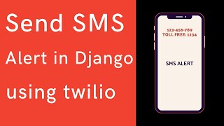 Build a Django Web Application to Send SMS using Twilio [upl. by Ayerf]