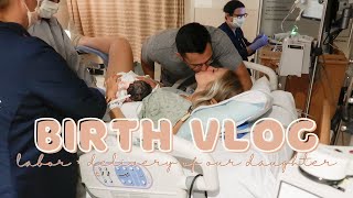 BIRTH VLOG  real  raw induced labor and delivery of our daughter [upl. by Sanbo]