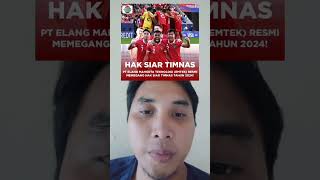 Hak Siar Timnas Indonesia Pindah Dari MNC Group Ke Emtek Group [upl. by Aldwin]