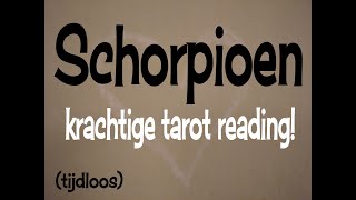 SCHORPIOEN Krachtige tarot [upl. by Eugenius548]