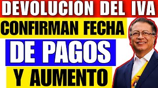 OFICIAL DEVOLUCION DEL IVA FECHAS DE PAGO Y AUMENTO DEL MONTO CONFIRMADO 99876 PESOS [upl. by Akim607]