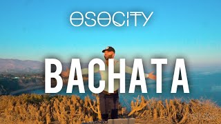 Bachata Mix 2020  The Best of Bachata 2020 by OSOCITY [upl. by Cad]