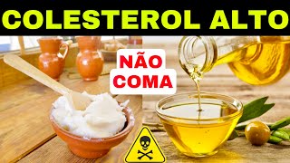 9 Alimentos PROIBIDOS Para COLESTEROL ALTO e os 5 MELHORES Para BAIXAR o COLESTEROL [upl. by Hesther]