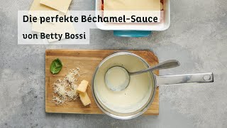 Die perfekte BéchamelSauce  Tipps amp Tricks von Betty Bossi in Kooperation mit Barilla [upl. by Nwahsiek]