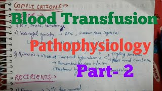 Blood Transfusion Pathophysiology Part  2  Complications of Blood Transfusion [upl. by Ettezil]