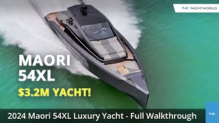 32 Million 2024 Maori 54XL Luxury Yacht  Full Walkthrough [upl. by Akinaj]