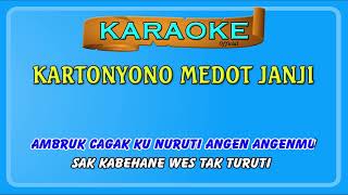 KARTONYONO MEDOT JANJI  karaoke  Denny Caknan [upl. by Ethben]