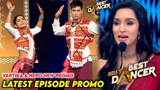 India Best Dancer Season 4 Vartika amp Nepo Dance New Episode Promo  IBD Season 4 Today Episode [upl. by Dustan160]