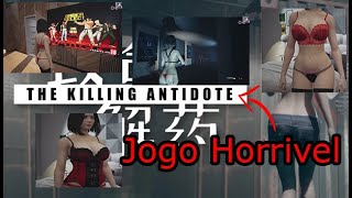 O jogo do momento killing antidote [upl. by Pass]