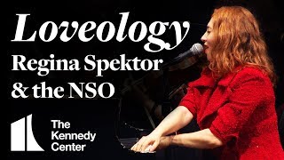 Loveology  Regina Spektor with the National Symphony Orchestra  LIVE at The Kennedy Center [upl. by Lleuqar90]