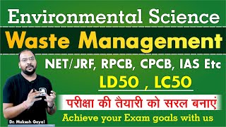 Environmental Science  Waste Management II Presented By Dr Mukesh Goyal [upl. by Afesoj]