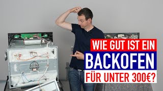 Wie gut ist ein Backofen für unter 300€ [upl. by Dev59]