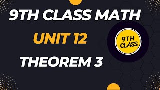 9th class math unit 12 Theorem 3 [upl. by Katuscha]