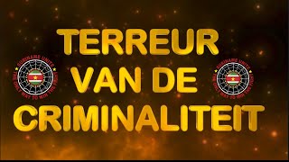 De terreur van Criminaliteit [upl. by Nidroj297]