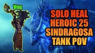 Solo Heal Sindragosa Heroic 25  Tank POV  WotLK Classic [upl. by Alegnat]