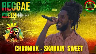 Chronixx  Skankin Sweet  O melhor do Reggae  Lyrics  Reggae [upl. by Ahsaeym966]