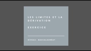 Résolution d’Exercices sur les Limites et la Dérivation  Maths Bac  Corrigés et Astuces [upl. by Jeffries]