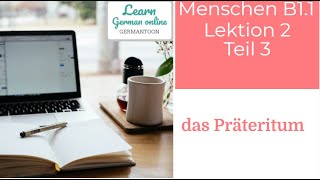 German course B11 Menschen Lektion 2 Teil 3 das Präteritum [upl. by Tannie]