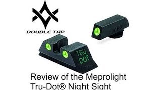 Review of the Meprolight Tru Dot® Night Sights [upl. by Bartle378]