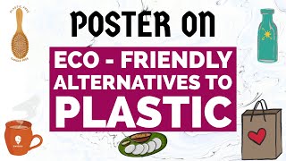 Poster on EcoFriendly Alternatives to Plastic  Poster on Say No To Plastic [upl. by Ellebanna327]