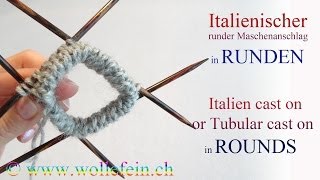 Italienischer Maschenanschlag in Runden  Italian Tubular Cast On in Rounds [upl. by Pinto76]