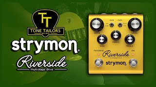 Tone Tailors  Strymon Riverside [upl. by Honey]